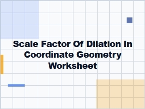 Applying Dilation Scale Factors on the Coordinate Plane