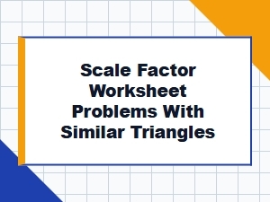 Applying Scale Factor to Solve Similar Triangles