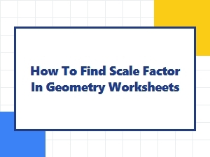 Mastering Scale Factor Identification in Geometry Worksheets