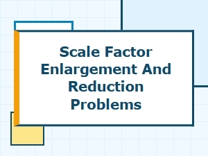 Mastering Enlargement and Reduction with Scale Factors